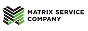 MATRIX SERVICE CO.