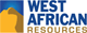 WEST AFRICAN RESOURCES